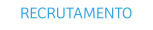 RECRUTAMENTO